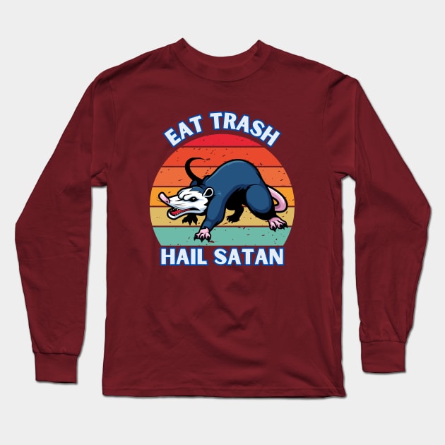 Eat Trash Hail satan Opossum Long Sleeve T-Shirt by GP SHOP